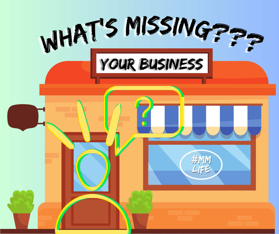 What's Missing??? Your Business